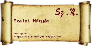 Szelei Mátyás névjegykártya